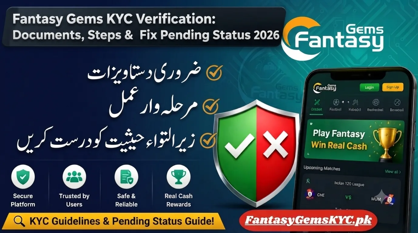 Fantasy Gems KYC Verification: Documents, Steps & Fix Pending Status 2026