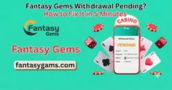Fantasy Gems withdrawal pending
