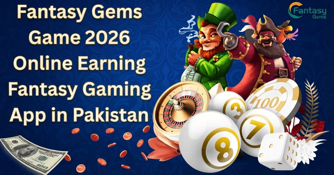 How to Play Fantasy Gems & Win: Complete Guide for Pakistan 2026