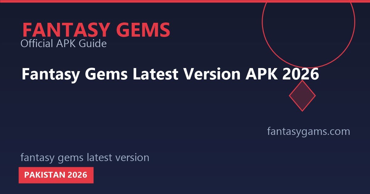 fantasy gems latest version pakistan 2026 featured image
